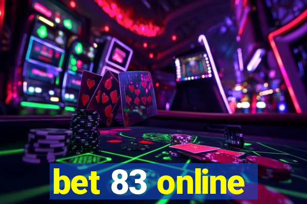 bet 83 online